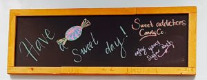 Have a sweet day! sign